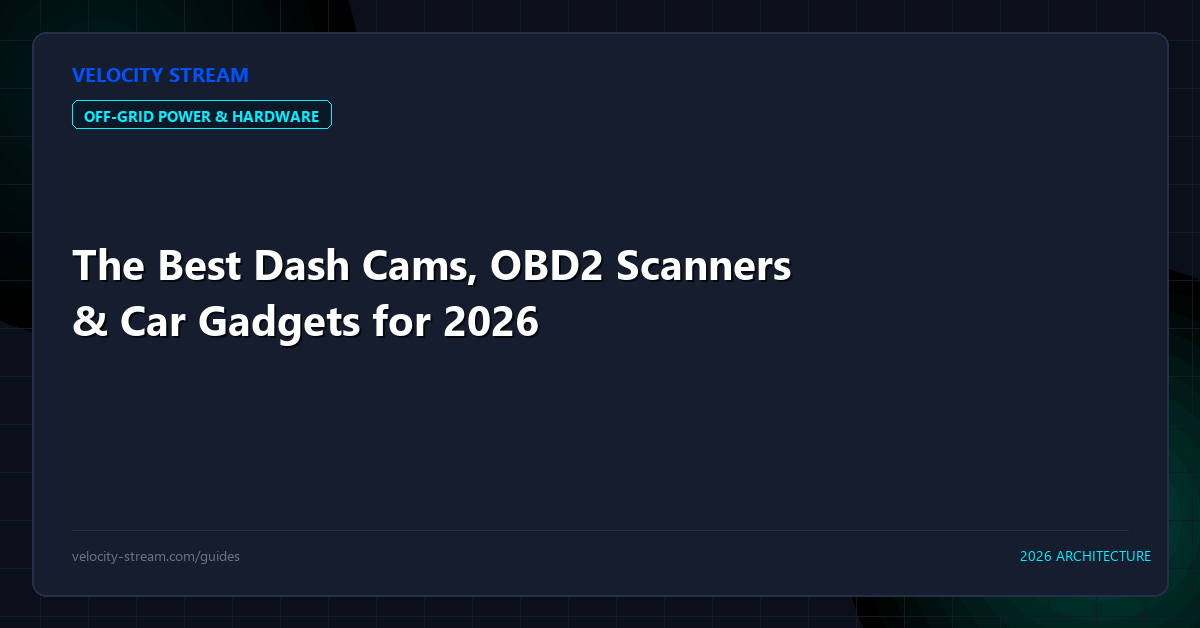 The Best Dash Cams, OBD2 Scanners & Car Gadgets for 2026