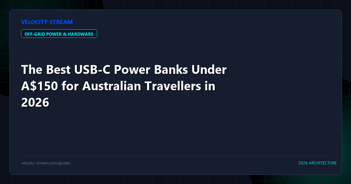 The Best USB-C Power Banks Under A$150 for Australian Travellers in 2026